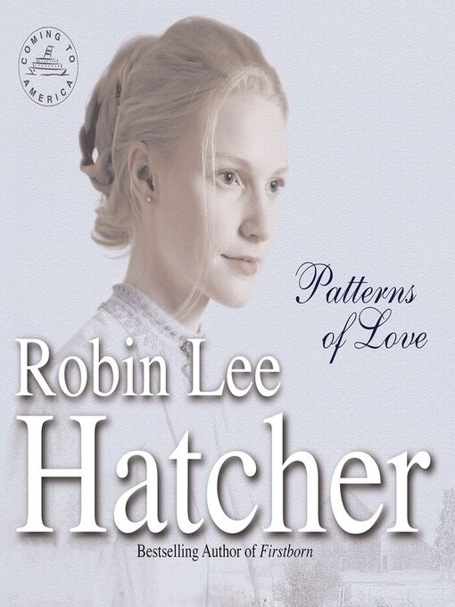 Title details for Patterns of Love by Robin Lee Hatcher - Available